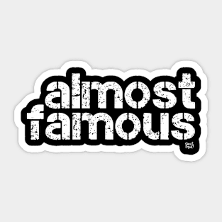 ALMOST FAMOUS Sticker